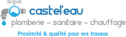 Castel'Eau Plomberie - Sanitaire - Chaufagiste